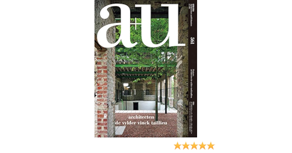 A U エー アンド ユー 17年6月号 アーキテクテン デ ヴィルダー ヴィンク タユー 本 通販 Amazon