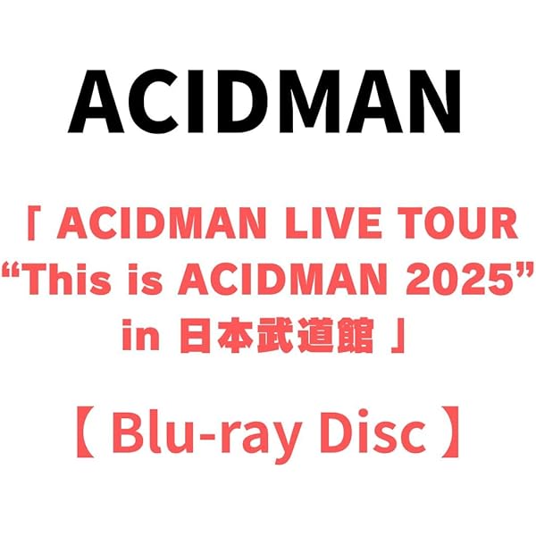 Amazon.co.jp: This is ACIDMAN 2025 in 日本武道館 [Blu-ray