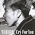 MIHIRO ~マイロ~「Cry For You(CD+DVD)」