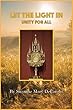 Let The Light In: Unity For All (English Edition)