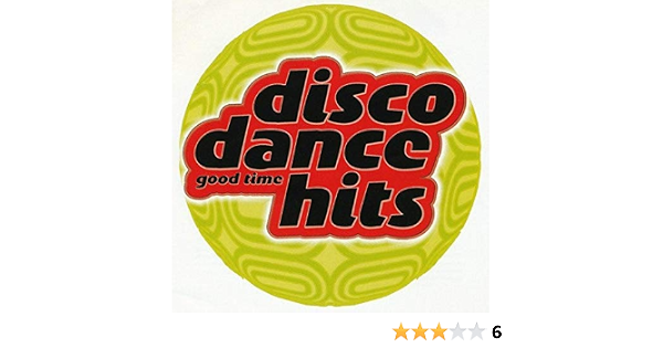 Amazon Good Time Disco Dance Hits Various Artists クラシックソウル ミュージック