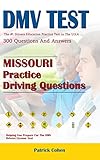 Missouri DMV Permit Test: 200 Drivers Test Questions, including Teens Driver Safety, Permit practice tests, defensive driving test and the new 2018 driving laws (English Edition)