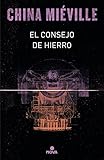El consejo de hierro (Bas-Lag 3)