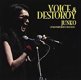VOICE&DESTOROY �`JUNKO VERY BEST COLLECTION�`
