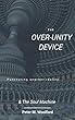 THE OVER UNITY DEVICE: & The Soul Machine (Short Story Popcorn Factory Book 8) (English Edition)