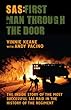 SAS - First Man Through the Door: The Inside Story of the Most Successful SAS Raid in the History of the Regiment