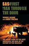 SAS - First Man Through the Door: The Inside Story of the Most Successful SAS Raid in the History of the Regiment