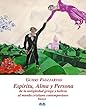 Espíritu, alma, persona de la antigüedad griega y hebrea al mundo cristiano contemporáneo: Ensayo