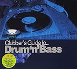 Clubber's Guide to: Drum 'N' Bass