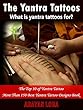 The Yantra Tattoos: What is yantra tattoos for? (English Edition)
