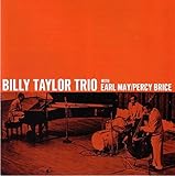 Billy Taylor Trio With Earl May & Percy Brice