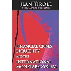 Financial Crises, Liquidity, and the International Monetary Systems