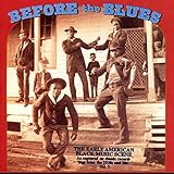 Before The Blues: The Early American Black Music Scene, Vol. 3
