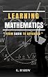 Learning Mathematics: From Basic To Advanced (Illustrated) (English Edition)