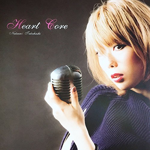 Heart Core 高橋ナツミ Oricon News