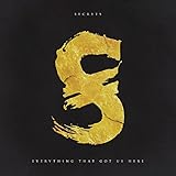 everything that got us