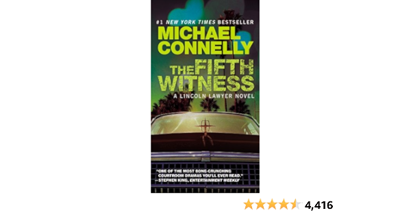 Amazon The Fifth Witness A Lincoln Lawyer Novel 4 Connelly Michael Suspense