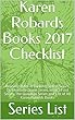 Karen Robards Books 2017 Checklist: Reading Order of Banning Sisters Series, Dr. Charlotte Stone Series, Jessica Ford Series, The Guardian Series and List of All Karen Robards Books (English Edition)