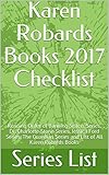 Karen Robards Books 2017 Checklist: Reading Order of Banning Sisters Series, Dr. Charlotte Stone Series, Jessica Ford Series, The Guardian Series and List of All Karen Robards Books (English Edition)