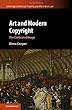 Art and Modern Copyright: The Contested Image (Cambridge Intellectual Property and Information Law)