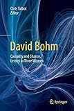 David Bohm: Causality and Chance, Letters to Three Women