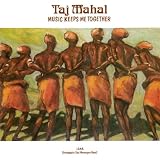 ミュージック・キープス・ミー・トゥゲザー (期間生産限定盤) - タジ・マハール (特典なし)