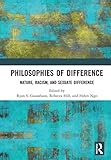 Philosophies of Difference: Nature, Racism, and Sexuate Difference