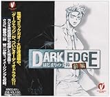 DARK EDGE�u�͂��܂�̗\��v�O��