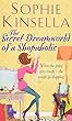 The Secret Dreamworld Of A Shopaholic: (Shopaholic Book 1)
