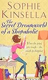 The Secret Dreamworld Of A Shopaholic: (Shopaholic Book 1)