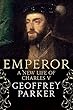 Emperor: A New Life of Charles V