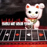 Show Me Your Tears [12 inch Analog]