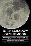 In the Shadow of the Moon: A Challenging Journey to Tranquility, 1965-1969 (Outward Odyssey) In the Shadow of the Moon: A Challenging Journey to Tranquility, 1965-1969 (Outward Odyssey)