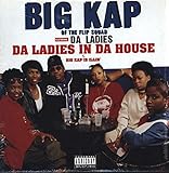 Da Ladies in Da House / Big Kap Is Illin [12 inch Analog]