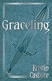 Graceling (Seven Kingdoms Trilogy 1)