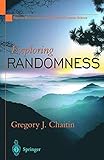 Exploring RANDOMNESS (Discrete Mathematics and Theoretical Computer Science)