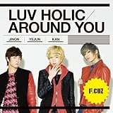 LUV HOLIC/AROUND YOU