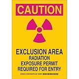 Brady 129278 Radiation and Laser Sign, Legend "Exclusion Area Radiation Exposure Permit Required For