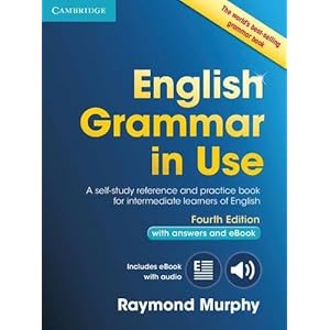 English Grammar in Use Book with Answers and Interactive eBook: Self-Study Reference and Practice Book for Intermediate Learners of English