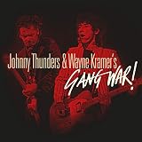 Johnny Thunders & Wayne Kramer's Gang War!