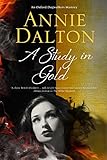 Study in Gold, A: A contemporary British mystery set in Oxford (An Oxford Dogwalker Mystery)