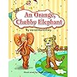 An orange, chubby elephant - A story that took place in the kindergarten of Tamar and Dan in Israel: Children book - first 1 in a series (Kindergarten story around the world) (English Edition)