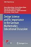 Design Science and Its Importance in the German Mathematics Educational Discussion (ICME-13 Topical Surveys)
