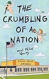 The Crumbling of a Nation and other stories