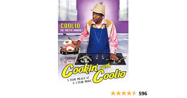 Amazon Co Jp Cookin With Coolio 5 Star Meals At A 1 Star Price English Edition 電子書籍 Coolio 洋書