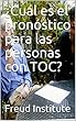 ¿Cuál es el pronóstico para las personas con TOC? (Spanish Edition)