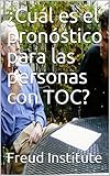 ¿Cuál es el pronóstico para las personas con TOC? (Spanish Edition)