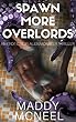 Spawn More Overlords: An Erotic Scifi Alien Monster Thriller (English Edition)