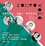 Never Say Never: Hits Rarities & Gems