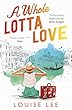 A Whole Lotta Love: Florence Love 3: bold and brilliant - don't miss this! (English Edition)